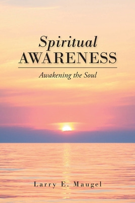 Libro Spiritual Awareness: Awakening The Soul - Maugel, L...