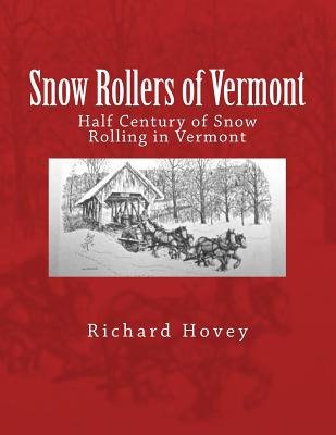 Libro Snow Rollers Of Vermont: Half Century Of Snow Rolli...