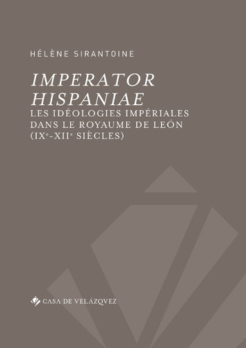 IMPERATOR HISPANIAE, de HÉLÈNE SIRANTOINE. Editorial Casa De Velazquez, tapa blanda en francés