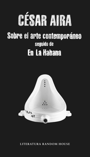 Sobre el arte contemporáneo, de Aira, César. Serie Ah imp Editorial Literatura Random House, tapa blanda en español, 2016