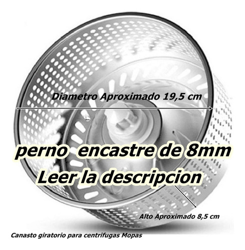 Imagen 1 de 4 de Canasto Giratorio Centrifugador Acero Mopas Con Perno 8 Mm
