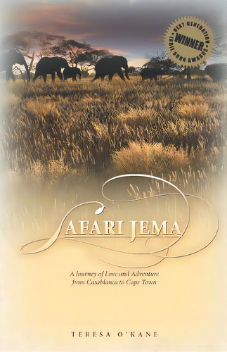 Safari Jema: A Journey Of Love And Adventure From Casablanca To Cape Town, De O'kane, Teresa. Editorial Createspace, Tapa Blanda En Inglés