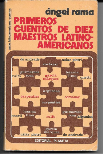 Primeros Cuentos De Diez Maestros Latinoamericanos - Rama, A