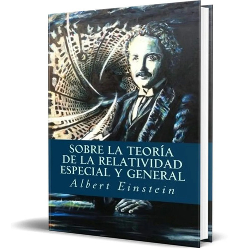 Libro Sobre La Teoria De La Relatividad [ Albert Einstein ]