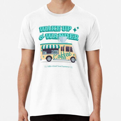 Remera Retro Wake Up & Wander Coffee Travel Gráfico Algodon 