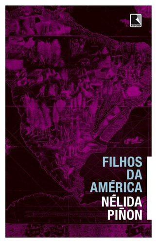 Filhos da América, de Pinon, Nelida. Editora Record Ltda., capa mole em português, 2016