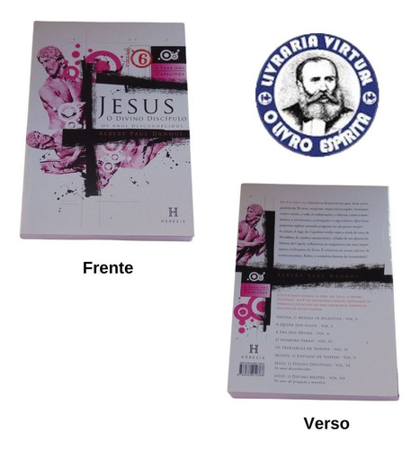 Jesus O Divino Discípulo - Volume 6 - A Saga Dos Capelinos