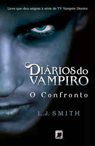 Diários do vampiro: O confronto (Vol. 2), de Smith, L. J.. Série Diários do  vampiro (2), vol. 2. Editora Record Ltda., capa mole em português, 2009