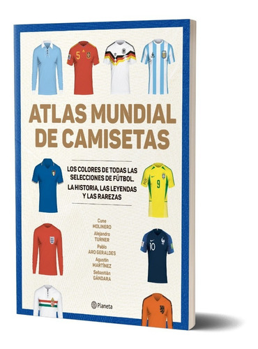 Imagen 1 de 1 de Libro Atlas Mundial De Camisetas - Alejandro Turner  Planeta