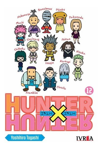 Manga Hunter X Hunter Tomo #12 Ivrea Arg (español)