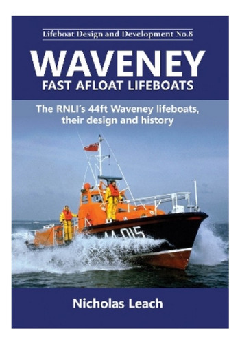 Waveney Fast Afloat Lifeboats - Nicholas Leach. Ebs