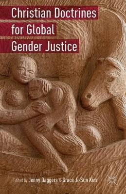Christian Doctrines For Global Gender Justice - Grace Ji-...