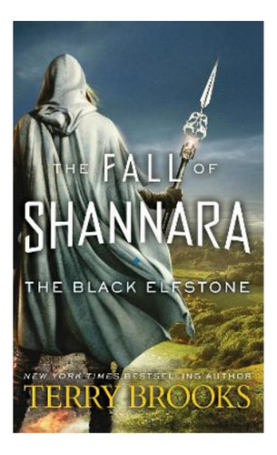 The Black Elfstone - The Fall Of Shannara. Eb5