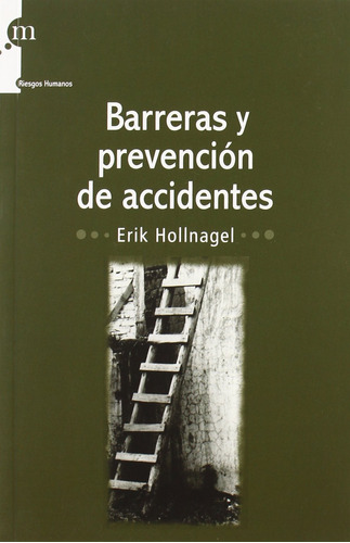 Barreras Y Prevencion De Accidentes (riesgos Humanos)