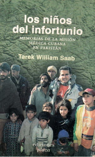 Los Niños Del Infortunio Memoria Pakistan Tarek William Saab