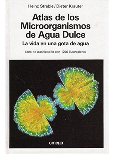 Atlas De Microorganismos De Agua Dulce  -  Streble, H. Y Kr