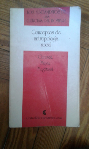 Carozi Maya Magrassi  Conceptos De Antropología Social 