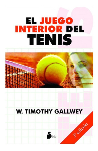 Juego Interior Del Tenis, El (nva.ed.)