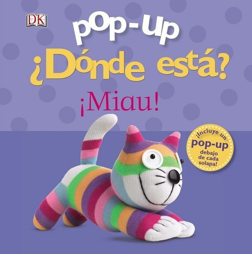 Pop-up ÃÂ¿DÃÂ³nde estÃÂ¡? ÃÂ¡Miau!, de Sirett, Dawn. Editorial Bruño, tapa dura en español