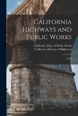 Libro California Highways And Public Works : 37-38 - Cali...