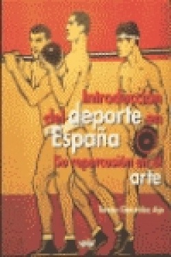 Los Orígenes Del Deporte En El Arte Español Gonzale Aja, T