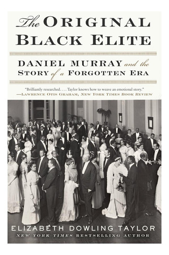 Libro: The Black Elite: Daniel Murray And The Story Of A Fo