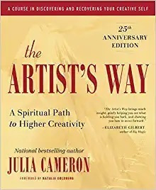 The Artist's Way: 25th Anniversary Edition - Julia Cameron -