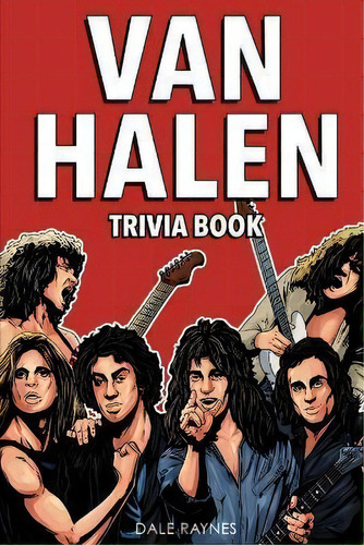 Van Halen Trivia Book, De Dale Raynes. Editorial Bridge Press, Tapa Blanda En Inglés