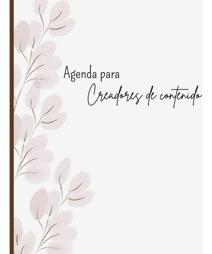 Libro: Agenda Para Creadores De Contenido (spanish Edition)