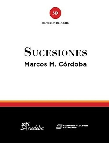 Sucesiones (coleccion Manuales Derecho) - Cordoba Marcos M.