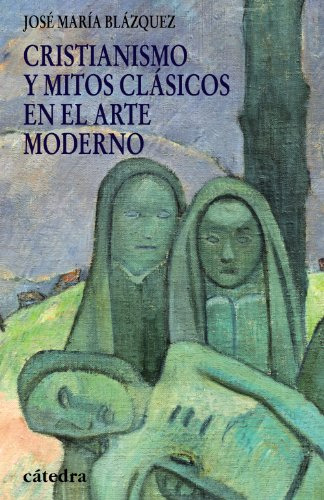Cristianismo Y Mitos Clasicos En El Arte Moderno Historia, De Vvaa. Editorial Cátedra, Tapa Blanda, Edición 1 En Español, 9999