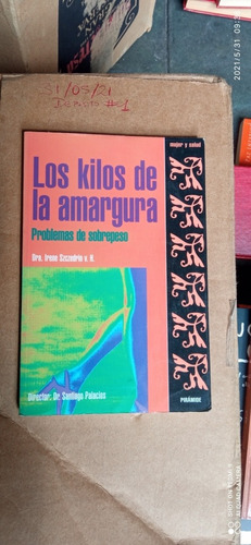 Libro Los Kilos De La Amargura. Irene Szczedrin