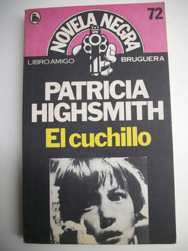 El Cuchillo Patricia Highsmith                          C44