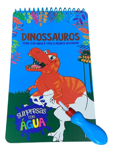 Livro Infantil Surpresas Com Água: Dinossauros + Pincel