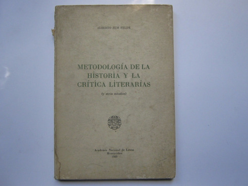 B2 Metodologia La Historia Y La Critica Literaria Zum Felde