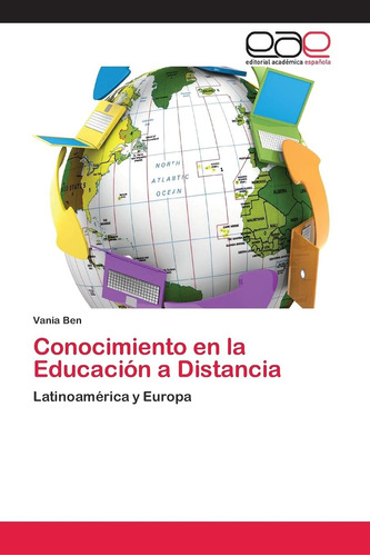 Libro: Conocimiento En La Educación A Distancia: Y Europa Es