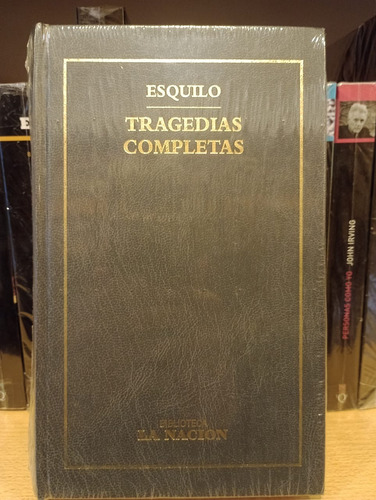 Tragedias Completas - Esquilo - Ed La Nacion - Tapa Dura