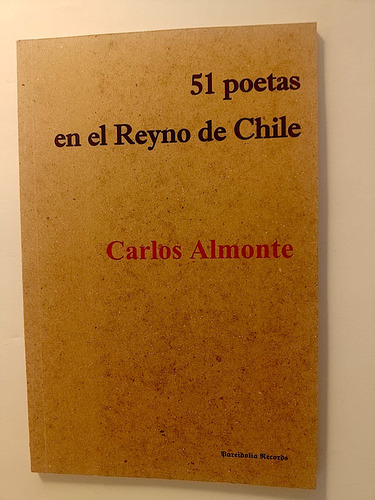 51 Poetas En El Reyno De Chile, Poemario De Carlos Almonte