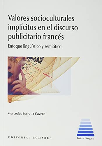 Valores Socioculturales Implicitos En El Discurso Publicitar