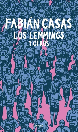 Los Lemmings Y Otros - Fabian Casas - Emece - Libro Nuevo