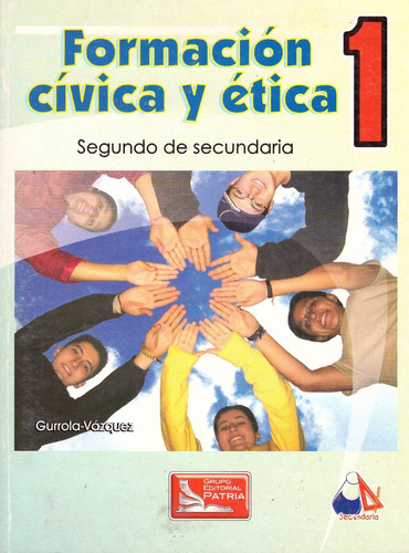 Formacion Civica Y Etica 1 Para 2º Grado. Secundaria - Gurro