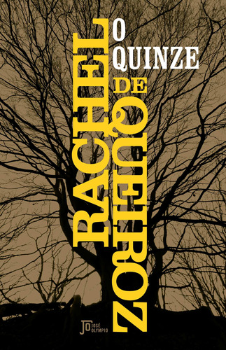 O Quinze, de Queiroz, Rachel de. Editora José Olympio Ltda., capa mole em português, 2016