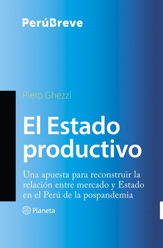 Es Estado Productivo: Una Apuesta Para Reconstruir La Relaci