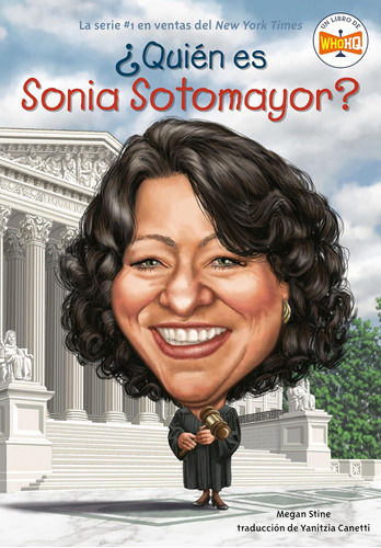 Libro: ¿quién Es Sonia Sotomayor? (¿quién Fue?) (spanish Edi