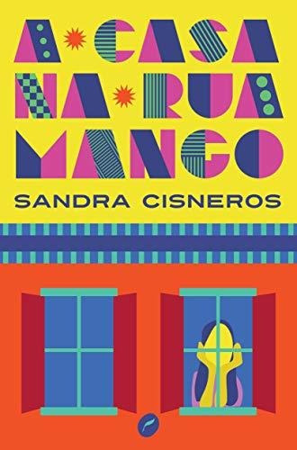 Libro A Casa Na Rua Mango De Sandra Cisneros Dublinense