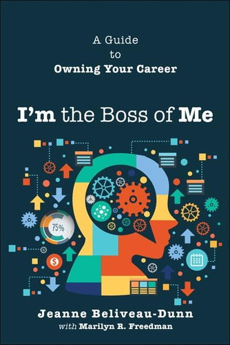 Libro:  Iøm The Boss Of Me: A Guide To Owning Your Career