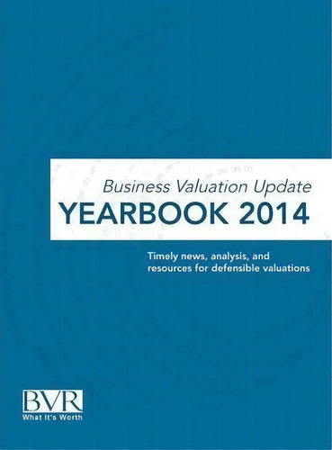 Business Valuation Update Yearbook 2014, De Bvr Staff. Editorial Business Valuation Resources, Tapa Dura En Inglés