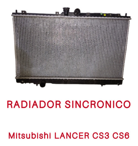 Radiador Mitsubishi Lancer Cs3 Cs6 Sincronico