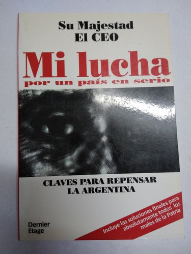 Mí Lucha Por Un País En Serio Su Majestad El Ceo