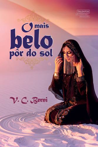 O Mais Belo Pôr Do Sol, De Berni, V. C.. Editora Talentos Da Literatura Brasileira, Capa Mole Em Português